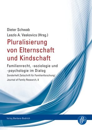 Pluralisierung von Elternschaft und Kindschaft von Schwab,  Dieter, Vaskovics,  Laszlo A.