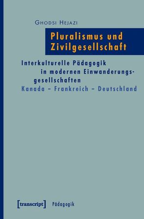 Pluralismus und Zivilgesellschaft von Hejazi,  Ghodsi