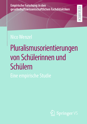 Pluralismusorientierungen von Schülerinnen und Schülern von Wenzel,  Nico
