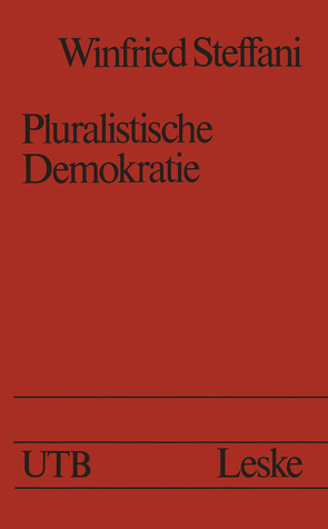 Pluralistische Demokratie von Steffani,  Winfried