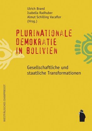 Plurinationale Demokratie in Bolivien von Brand,  Ulrich, Radhuber,  Isabella, Schilling-Vacaflor,  Almut