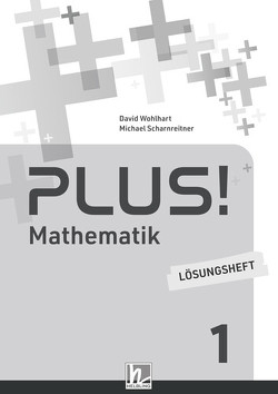 PLUS! 1 (LP 2023) | Lösungsheft von Scharnreitner,  Michael, Wohlhart,  David