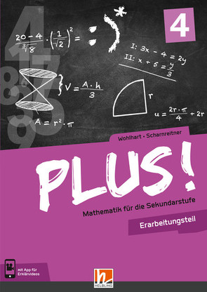 PLUS! Mathematik für die Sekundarstufe. Band 4, Erarbeitungsteil + E-Book von Scharnreitner,  Michael, Wohlhart,  David