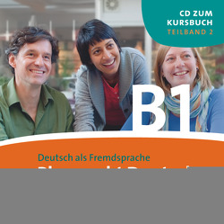 Pluspunkt Deutsch – Der Integrationskurs Deutsch als Zweitsprache – Ausgabe 2009 – B1: Teilband 2