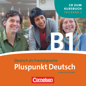 Pluspunkt Deutsch – Der Integrationskurs Deutsch als Zweitsprache – Ausgabe 2009 – B1: Teilband 2