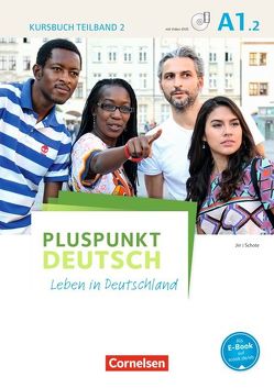 Pluspunkt Deutsch – Leben in Deutschland – Allgemeine Ausgabe – A1: Teilband 2 von Jin,  Friederike, Schote,  Joachim
