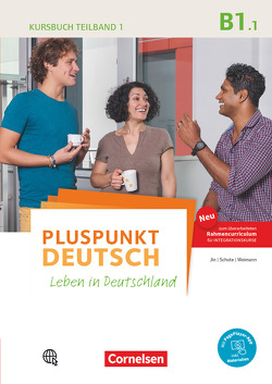 Pluspunkt Deutsch – Leben in Deutschland – Allgemeine Ausgabe – B1: Teilband 1 von Jin,  Friederike, Schote,  Joachim, Weimann,  Gunther