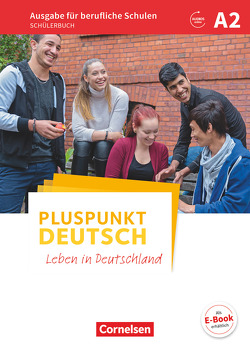 Pluspunkt Deutsch – Leben in Deutschland – Ausgabe für berufliche Schulen – A2 von Karagiannakis,  Evangelia