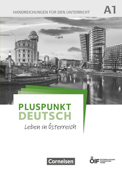 Pluspunkt Deutsch – Leben in Österreich – A1 von Jin,  Friederike, Schote,  Joachim