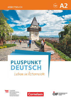 Pluspunkt Deutsch – Leben in Österreich – A2 von Jin,  Friederike, Neumann,  Johanna Jutta, Schote,  Joachim