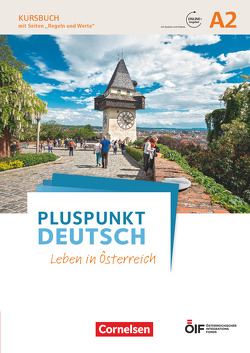 Pluspunkt Deutsch – Leben in Österreich – A2 von Jin,  Friederike, Neumann,  Johanna Jutta, Schote,  Joachim