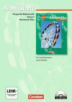 Pluspunkt Mathematik – Rheinland-Pfalz / 5. Schuljahr – Arbeitsheft mit eingelegten Lösungen und CD-ROM von Bamberg,  Rainer, Felsch,  Matthias, Frohnwieser,  Katja, Merz,  Kristina, Merz,  Patrick, Rost,  Mirjam