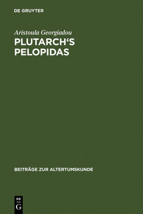 Plutarch’s Pelopidas von Georgiadou,  Aristoula