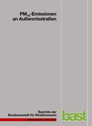 PM10-Emissionen an Ausserortsstrassen von Bösinger,  Rainer, Düring,  Ingo, Lohmeyer,  Achim