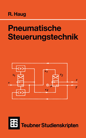 Pneumatische Steuerungstechnik von Haug,  Rudolf