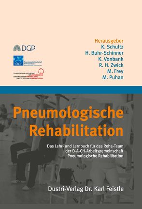 Pneumologische Rehabilitation von Buhr-Schinner,  Heike, Frey,  Martin, Puhan,  Milo, Schultz,  Konrad, Vonbank,  Karin, Zwick,  Ralf Harun