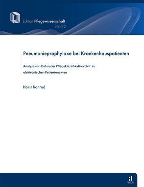 Pneumonieprophylaxe bei Krankenhauspatienten von Konrad,  Horst