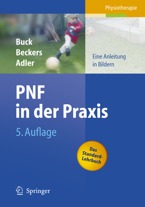 PNF in der Praxis von Adler,  Susan S., Beckers,  Dominiek, Buck,  Math