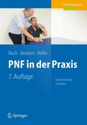PNF in der Praxis von Adler,  Susan S., Beckers,  Dominiek, Buck,  Math