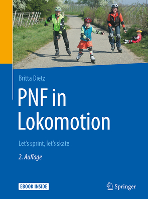 PNF in Lokomotion von Basner,  Fritz, Brandl,  Franziska, Dietz,  Britta, Kim,  Tae-yoon, Lee,  Moon-kyu, Werlich,  Christiane