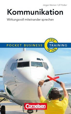 Pocket Business – Training Kommunikation von Tödter,  Ulf, Werner,  Jürgen