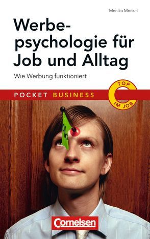 Pocket Business Werbepsychologie für Job und Alltag von Monzel,  Monika