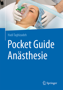 Pocket Guide Anästhesie von Taghizadeh,  Hadi