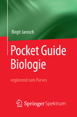 Pocket Guide Biologie – ergänzend zum Purves von Jarosch,  Birgit, Lay,  Martin