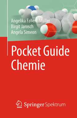 Pocket Guide Chemie von Fallert-Müller,  Angelika, Jarosch,  Birgit, Lay,  Martin, Simeon,  Angela