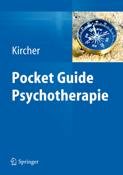Pocket Guide Psychotherapie von Kircher,  Tilo, Mehl,  Stephanie