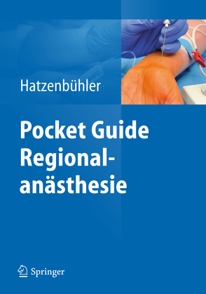 Pocket Guide Regionalanästhesie von Gack,  Annette, Hatzenbühler,  Michael