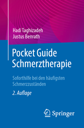 Pocket Guide Schmerztherapie von Benrath,  Justus, Taghizadeh,  Hadi