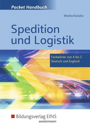 Pocket-Handbuch Spedition und Logistik von Woitschützke,  Claus-Peter