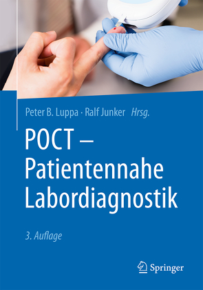 POCT – Patientennahe Labordiagnostik von Junker,  Ralf, Luppa,  Peter B.