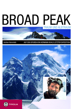 PoD – Broad Peak. Traum und Alptraum. von Hemmleb,  Jochen