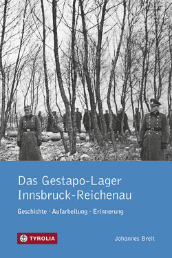PoD – Das Gestapo-Lager Innsbruck-Reichenau TB von Breit,  Johannes