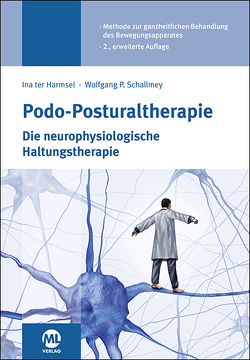 Podo-Posturaltherapie von Harmsel,  Ina ter, Schallmey,  Wolfgang P.