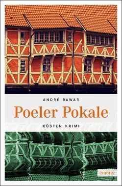 Poeler Pokale von Bawar,  André