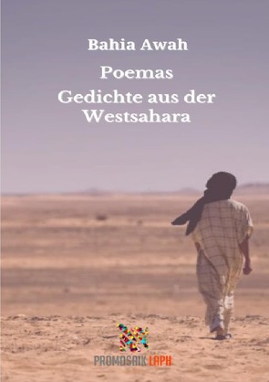 Poemas Gedichte aus der Westsahara von Awah,  Bahia, Rampoldi,  Milena, Schenk,  Karin