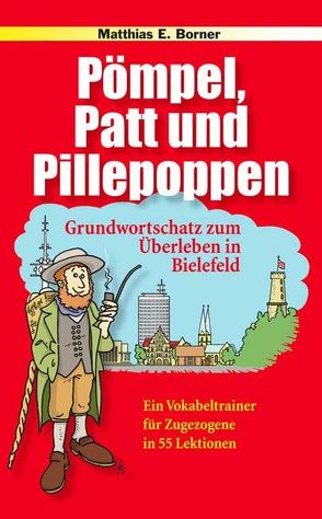 Pömpel, Patt und Pillepoppen von Borner,  Matthias E, Küker-Bünermann,  Joachim