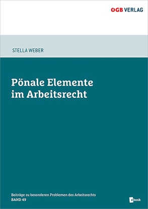 Pönale Elemente im Arbeitsrecht von Weber,  Stella