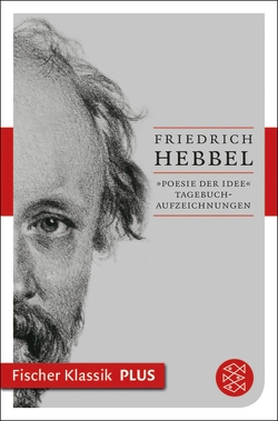 »Poesie der Idee« von Hebbel,  Friedrich, Schärf,  Christian