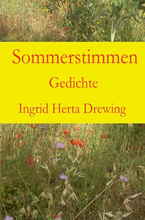 Poesie der Jahreszeiten / Sommerstimmen von Drewing,  Ingrid Herta