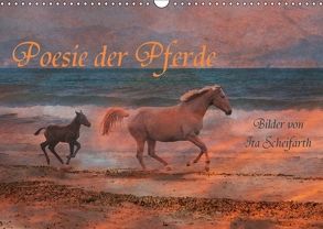 Poesie der Pferde (Wandkalender 2018 DIN A3 quer) von Scheifarth,  Ita