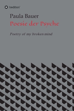 Poesie der Psyche von Bauer,  Paula