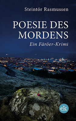 Poesie des Mordens von Rasmussen,  Steintór, Schürholz,  Martin