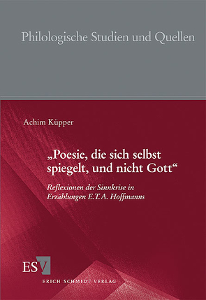 „Poesie, die sich selbst spiegelt, und nicht Gott“ von Küpper,  Achim