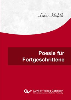 Poesie für Fortgeschrittene von Kleefeldt,  Lothar