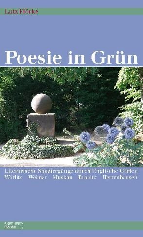 Poesie in Grün von Flörke,  Lutz, Rosenbusch,  Vera