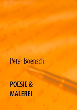 POESIE & MALEREI von Boensch,  Peter